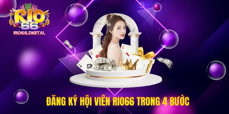 Đăng ký hội viên Rio66 trong 4 bước